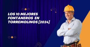 Los 10 Mejores Fontaneros  en Torremolinos [2024]