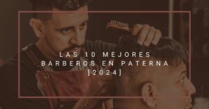 Las 10 Mejores Barberos en Paterna [2024]